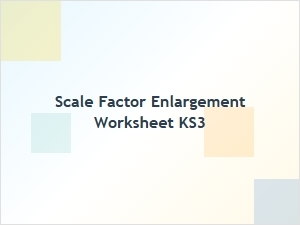 Mastering Scale Factor Enlargements in Ks3 Maths