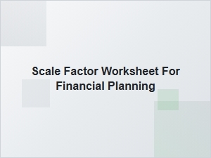 Mastering Scale Factors for Financial Planning